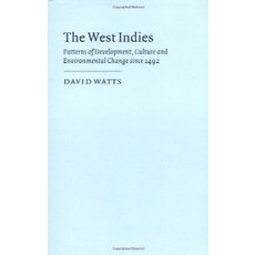 The West Indies:"Patterns of Development Culture and Environmental Change Since 1492", Cambridge University Press