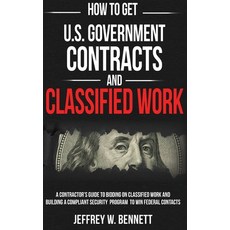 How to Get U.S. Government Contracts and Classified Work Hardcover, Red Bike Publishing, English, 9781936800308