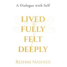 (英文圖書)Lived Fully Felt Deeply (Hardcase with DustJacket): A Dialogue with Self 精裝版, Notion Press, 英文