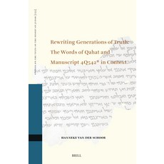 (英文圖書)Rewriting Generations of Truth: The Words of Qahat and Manuscript 4q542* in Context 精裝版, Brill, 英文