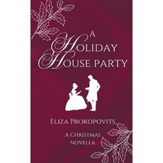 (英文圖書)A Holiday House Party 平裝版, Eliza Prokopovits, 英文