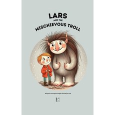 (영문도서) Lars And The Mischievous Troll: Bilingual Norwegian-English Stories for Kids Paperback, Pomme Bilingual, English, 9798227995506