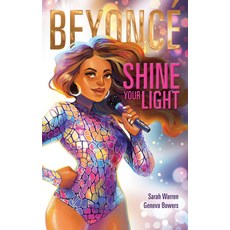 Beyoncé Shine Your Light Hardcover, Houghton Mifflin