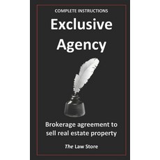 (영문도서) Exclusive Agency: Brokerage Agreement To Sell Real Estate Property Paperback, Independently Published, English, 9798419093966