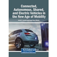 (英文圖書)Connected Autonomous Shared and Electric Vehicles in the New Age of Mobility 平裝版, Igi Global Scientific Publi..., 英文
