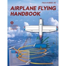 (영문도서) Airplane Flying Handbook: Faa-H-8083-3c Paperback, Skyhorse Publishing, English, 9781510771949