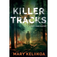(영문도서)Killer Tracks: A Misty Pines Mystery Paperback, Level Best Books, English, 9798898200336