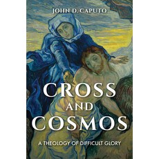 Cross and Cosmos: A Theology of Difficult Glory Hardcover, Indiana University Press, English, 9780253043115