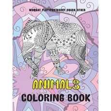 Animals - Coloring Book - Wombat Platypus Bunny Shark other Paperback, Independently Published