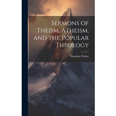 (영문도서) Sermons of Theism Atheism and the Theology Hardcover