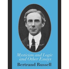 Mysticism and Logic and Other Essays Paperback, Independently Published, English, 9798742610052