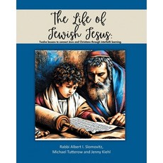 (영문도서) The Life of Jewish Jesus: Twelve lessons to connect Jews and Christians through... Paperback, Covenant Books, English, 9798893097504
