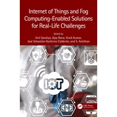 (영문도서) Internet of Things and Fog Computing-Enabled Solutions for Real-Life Challenges Paperback, CRC Press, English, 9781032136356