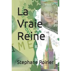 (영문도서)La Vraie Reine Paperback, Independently Published, English, 9798263960810