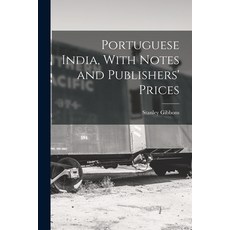 (영문도서) Portuguese India With Notes and Publishers' Prices Paperback, Legare Street Press, English, 9781018078458