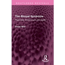 (영문도서) The Bhopal Syndrome: Pesticides Environment and Health Paperback, Routledge, English, 9781032346922