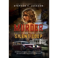 (영문도서)Murder and the Silent Coup: Book One of The Preston Chronicles Hardcover, Palmetto Publishing, English, 9798822983137