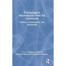 (영문도서) Psychological Interventions from Six Continents: Culture Collaboration and Community Hardcover, Routledge, English, 9780367643485