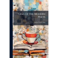(英文圖書)Gems of the Modern Poets: With Biographical Notices 平裝版, Nabu Press, 英文