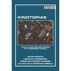 (英文圖書)Kinotopias: Film Place and Belonging in a Bordered World 精裝版, Edinburgh University Press, 英文