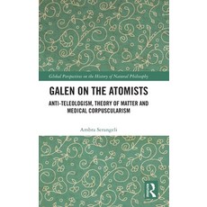 (英文圖書)Galen on the Atomists: Anti-Teleologism Theory of Matter and Medical Corpuscula... 精裝版, Routledge, 英文