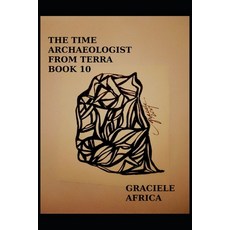 (영문도서) The Time Archaeologist From Terra Book 10 Paperback, Independently Published, English, 9798325067846