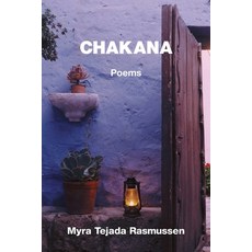 (영문도서)Chakana Paperback, Kelsay Books, English, 9781639807505