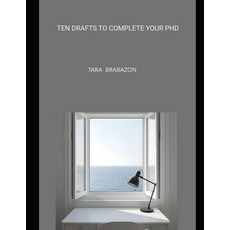 (영문도서)Ten Drafts to Complete your PhD Paperback, Independently Published, English, 9798274560160
