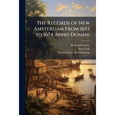 (英文圖書)The Records of New Amsterdam From 1653 to 1674 Anno Domini: Minutes of the Court... 平裝版, Nabu Press, 英文