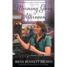 (영문도서) Morning Glory Afternoon: A YA Coming-Of-Age Novel Paperback, Wise Wolf Books, English, 9781957548418