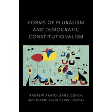 (영문도서)Forms of Pluralism and Democratic Constitutionalism Paperback, English, 9780231187039, Columbia University Press English, 9780231187039, Columbia University Press