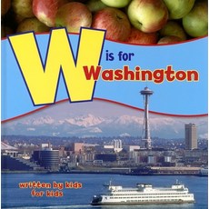 (영문도서) W Is for Washington: Written by Kids for Kids Paperback, West Margin Press, English, 9781513209418