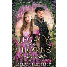 (英文圖書)Legacy of Thorns: A Sleeping Beauty Tale 平裝版, Luminant Publications, 英文
