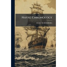 (영문도서)Naval Chronology Paperback, Nabu Press, English, 9781145406063