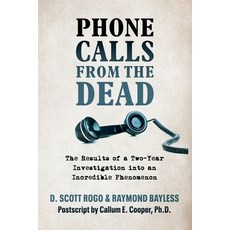 (英文圖書)Phone Calls From the Dead: The Results of a Two-Year Investigation into an Incre... 平裝版, White Crow Books, 英文
