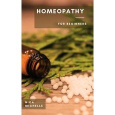 (영문도서)Homeopathy: For Beginners Paperback, Wooden Ladder Publishing LLC, English, 9781956931174