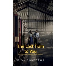 (英文圖書)The last train to you: some meetings change your life forever 精裝版, Notion Press, 英文