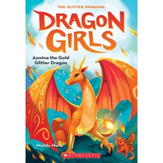 Azmina the Gold Glitter Dragon (Dragon Girls #1) Paperback, Scholastic Paperbacks, English, 9781338680638