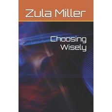 (英文圖書)Choosing Wisely 平裝版, Independently Published, English, Paperback