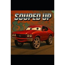 (영문도서)Souped Up Paperback, Independently Published, English, 9798289476661
