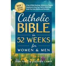 (영문도서)Catholic Bible in 52 Weeks for Women & Men: Book 1 January to June A Year of Bib... Paperback, Independently Published, English, 9798266044777