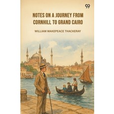 (영문도서)Notes On A Journey From Cornhill To Grand Cairo Paperback, Double 9 Books, English, 9789371467124