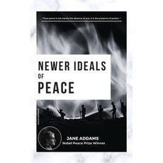 (영문도서) Newer Ideals of Peace: Nobel Peace Prize Winner Hardcover, Alicia Editions, English, 9782384553532