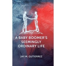 (英文圖書)A Baby Boomer's Seemingly Ordinary Life 精裝版, Palmetto Publishing, 英文