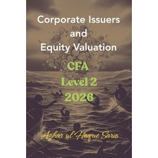 (영문도서)Corporate Issuers and Equity Valuation: CFA Level 2 2026 Paperback, Azhar Sario Hungary, English, 9783384694782