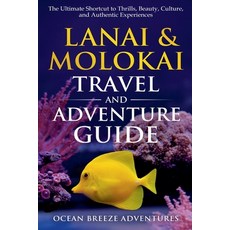(英文圖書)Lanai and Molokai Travel and Adventure Guide 平裝版, Ocean Breeze Adventures, 英文