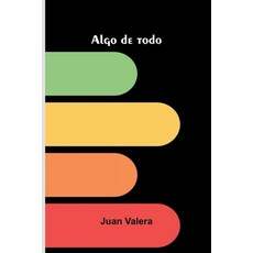 (영문도서)Algo De Todo Paperback, Alpha Edition, English, 9789373053332