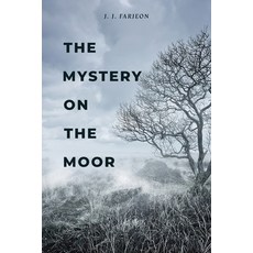 (영문도서)The Mystery on the Moor Paperback, Coachwhip Publications, English, 9781616466541