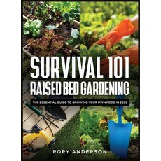 Survival 101 Raised Bed Gardening: The Essential Guide To Growing Your Own Food In 2021 Hardcover, Tyler MacDonald, English, 9781954182011