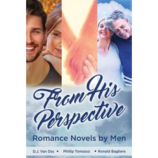 (영문도서) From His Perspective: Romance Novels by Men Paperback, Next Chapter, English, 9784824179234